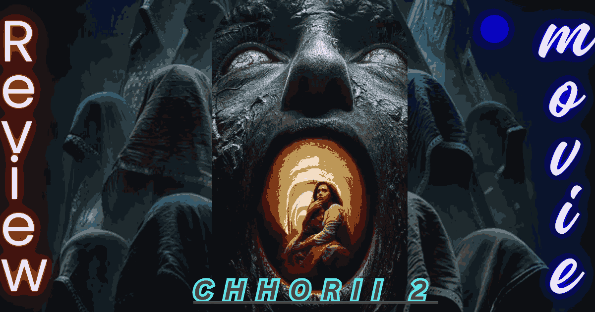 Chhorii 2 Movie REVIEW